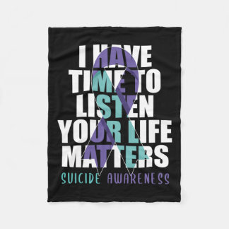 I Have Time To Listen Life Problems Suicide Awaren Fleece Blanket