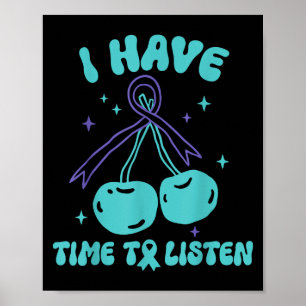 I Have Time To Listen Mental Health &amp; Suicide  Poster