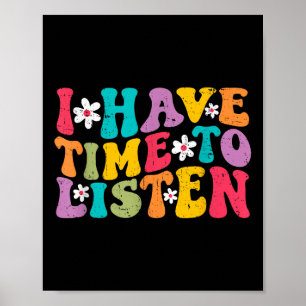I Have Time To Listen Mental Health Month Suicide Poster