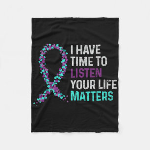 I Have Time To Listen Mental Health Suicide Awaren Fleece Blanket