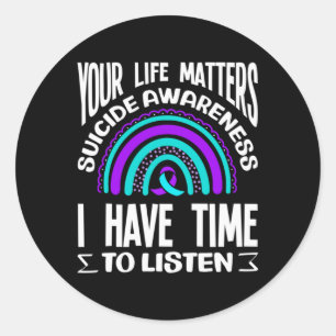 I Have Time To Listen Prevention Awareness Classic Round Sticker
