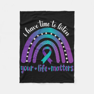 I Have Time To Listen Suicide Awareness Mental Hea Fleece Blanket