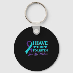 I Have Time To Listen Suicide Awareness Mental Hea Keychain