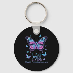 I Have Time To Listen Suicide Awareness Mental Hea Keychain