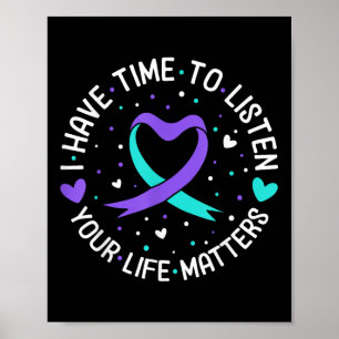 I Have Time To Listen Suicide Awareness Mental Hea Poster