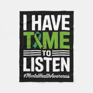 I Have Time To Listen Suicide Prevention Awareness Fleece Blanket