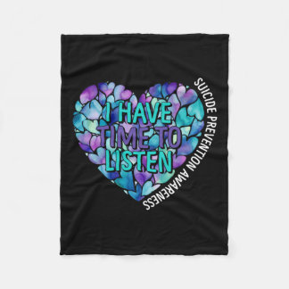 I Have Time To Listen Suicide Prevention Awareness Fleece Blanket
