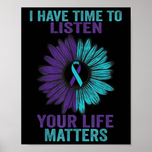 I Have Time To Listen Suicide Prevention Awareness Poster