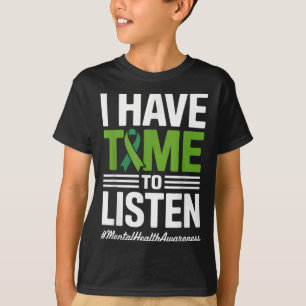 I Have Time To Listen Suicide Prevention Awareness T-Shirt