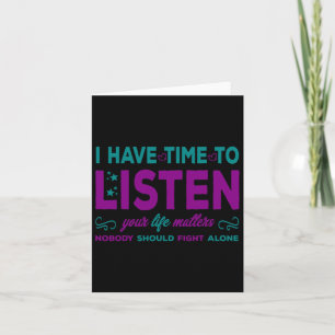 I Have Time To Listen - Suicide Prevention Card