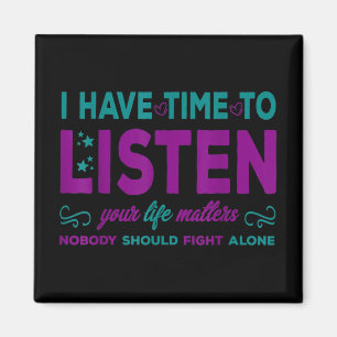 I Have Time To Listen - Suicide Prevention Magnet