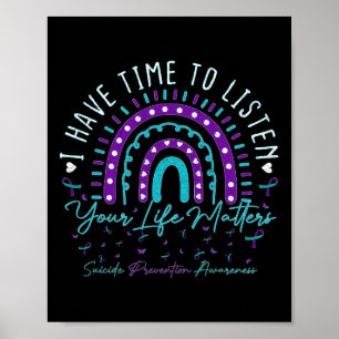 I Have Time To Listen Support Suicide Prevention A Poster
