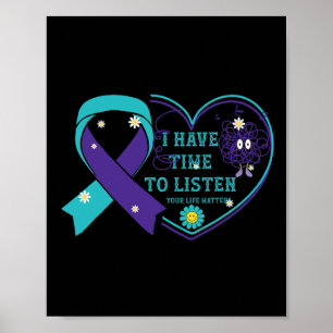 I Have Time To Listen Your Life Problems Suicide A Poster