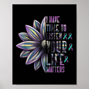 I Have Time To Listen Your Life S Suicide Awarenes Poster