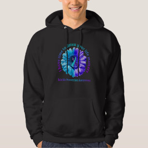 I Have Time To Listen Your Suicide Prevention Awar Hoodie
