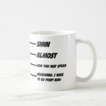 I Have To Go Poop Funny Coffee Mug<br><div class="desc">I Have To Go Poop Funny Coffee Mug</div>