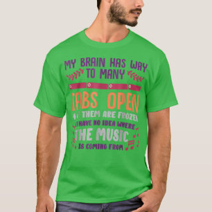 I Have Too Many Tabs O  T-Shirt