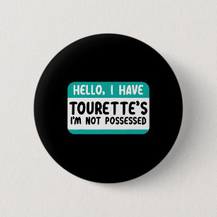 I Have Tourette Syndrome Awareness Teal Ribbon Dis 2 Inch Round Button