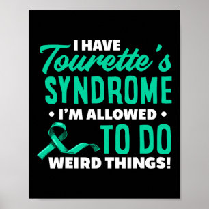 I Have Tourette's Syndrome Fun Tourette Syndrome  Poster