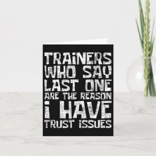 I Have Trust Issues - Health Fitness Trainer Gym I Card