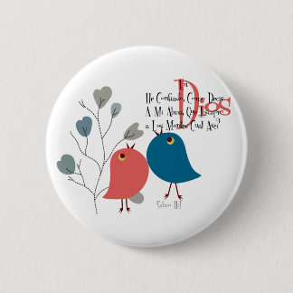 I have trusting…. 2 inch round button