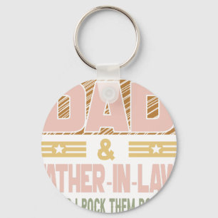 i have two title dad and father in law and i rock keychain