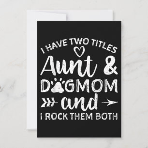 I Have Two Titles Aunt And Dog Mom Gift For Aunt