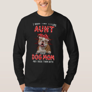I Have Two Titles Aunt And Dog Mom Mother's Day Do T-Shirt