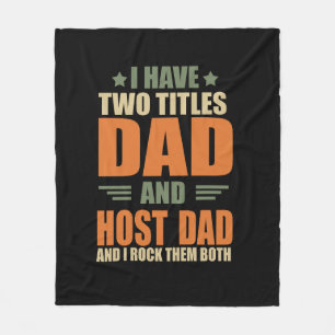 I have two titles best host dad fathers day ideas fleece blanket