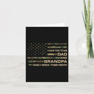 I Have Two Titles Dad And Grandpa Fathers Day Amer Card