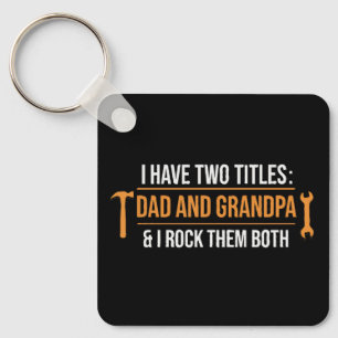 I Have Two Titles Dad and Grandpa Handyman Father' Keychain