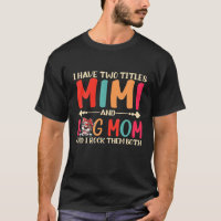 I Have Two Titles Mimi And Dog Mom Cute Pitbull Do