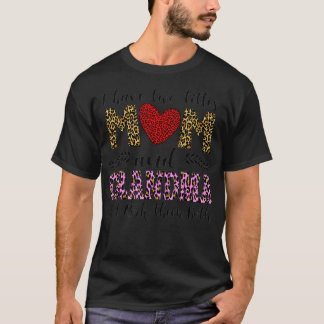 I have two titles mom and Grandma funny leopard Gr T-Shirt
