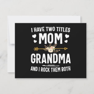 I Have Two Titles Mom and Grandma Invitation