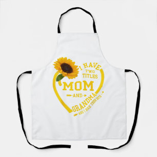 I Have Two Titles Mom And Grandma Mothers Day 2024 Apron