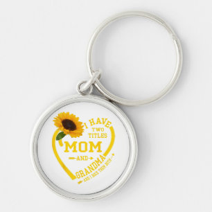 I Have Two Titles Mom And Grandma Mothers Day 2024 Keychain