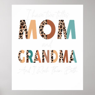 i have two titles mom and mama and i rock them bot poster