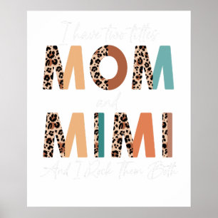 i have two titles mom and mama and i rock them bot poster