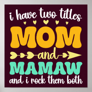 I Have Two Titles Mom And Mamaw Groovy Mothers Day Poster