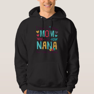 I Have Two Titles Mom And Nana Women Floral Decor  Hoodie