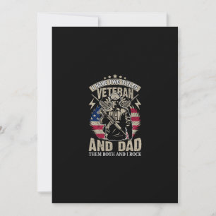 i have two titles veteran and dad and i rock them  invitation