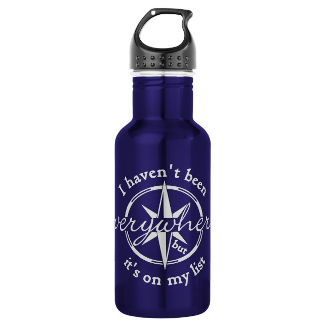 I Haven’t Been Everywhere   532 Ml Water Bottle (Front)