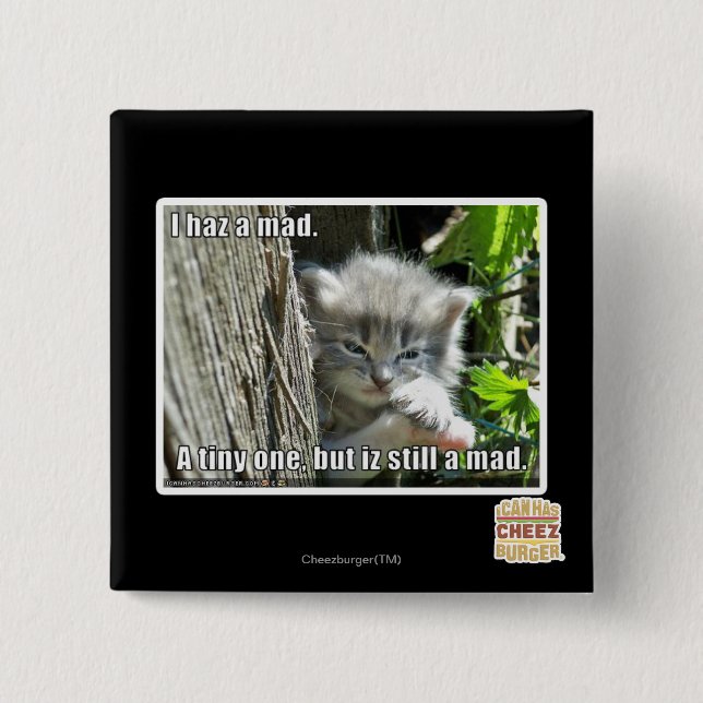 I haz a mad 2 inch square button (Front)