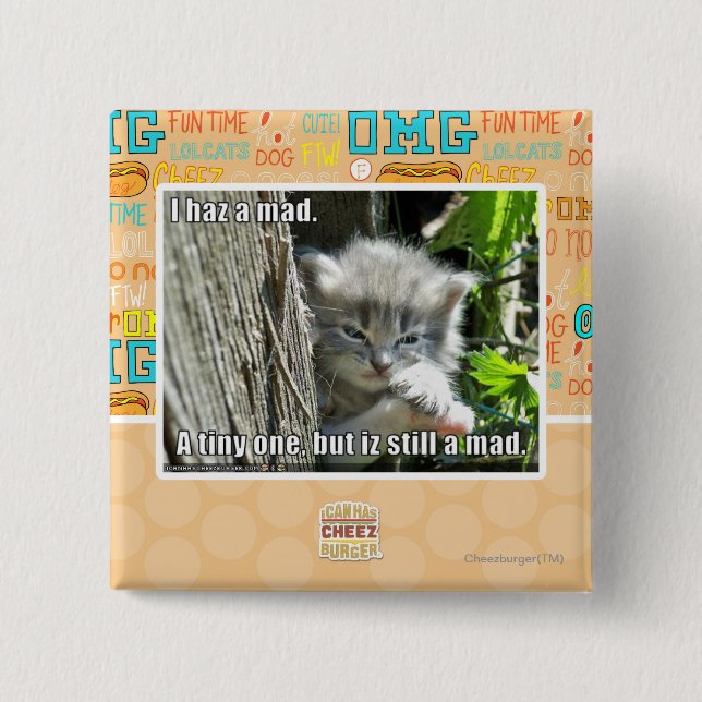 I haz a mad 2 inch square button (Front)