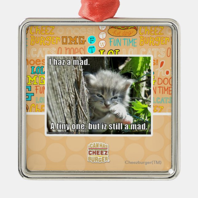 I haz a mad metal ornament (Front)
