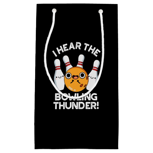 I Hear The Bowling Thunder Sports Pun Dark BG Small Gift Bag (Front)