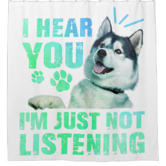 i hear you im just not listening siberian husky lo