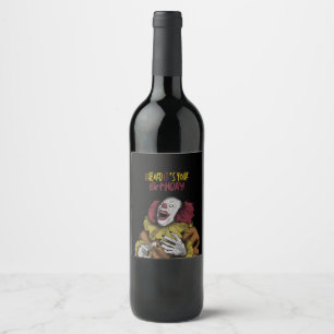 I Heard ITs Your Birthday Creepy Clown Wine Label