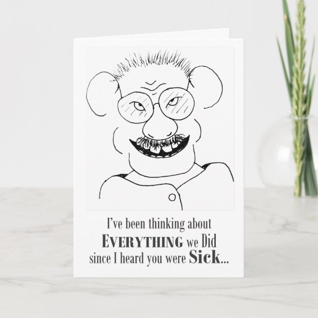 I Heard You Were Sick - Card (Front)