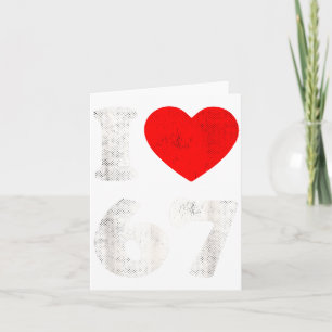 I Heart 67 Six Seven Clic 67 Meme Vintage Gen Alph Card